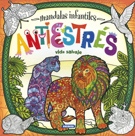 MANDALAS INFANTILES ANTIESTRS. VIDA SALVAJE