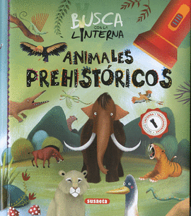 BUSCA CON LA LINTERNA ANIMALES PREHISTRICOS