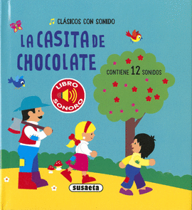 LA CASITA DE CHOCOLATE SONIDO