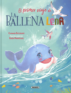 EL PRIMER VIAJE DE BALLENA LENA