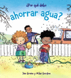 POR QU DEBO AHORRAR AGUA?