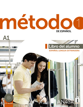 M�TODO 1 DE ESPA�OL. A1 LIBRO DEL ALUMNO