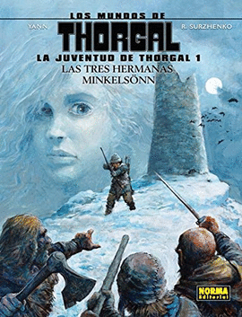 LA JUVENTUD DE THORGAL 01: LAS TRES HERMANAS MINKELSNN