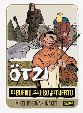 OTZI 2. EL BUENO, EL FEO Y EL TUERTO