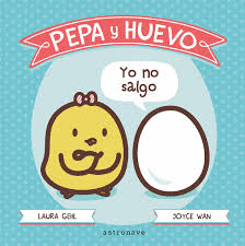 PEPA Y HUEVO. YO NO SALGO!