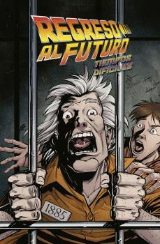 REGRESO AL FUTURO 05.TIEMPOS DIFICILES