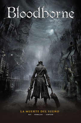 BLOODBORNE 1. LA MUERTE DEL SUEO