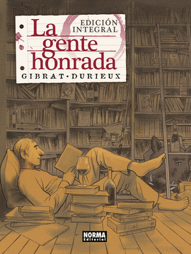 LA GENTE HONRADA EDICION INTEGRAL