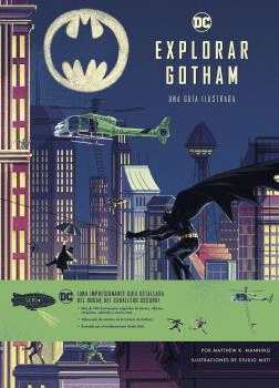 EXPLORAR GOTHAM: UNA GUA ILUSTRADA