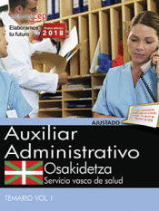 AUXILIAR ADMINISTRATIVO -TEMARIO VOL I OSAKIDETZA