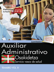 AUXILIAR ADMINISTRATIVO - TEMARIO VOL.II OSAKIDETZA