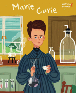 MARIE CURIE. HISTORIAS GENIALES