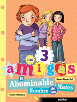 3. EL ABOMINABLE HOMBRE DE LAS MATES.LAS TRES AMIGAS