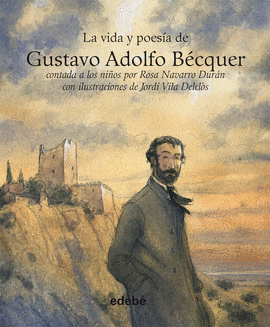 LA VIDA Y POESA DE GUSTAVO ADOLFO BCQUER