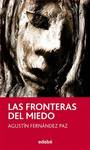 LAS FRONTERAS DEL MIEDO