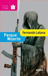 PARQUE MUERTE