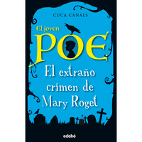 EL JOVEN POE: EL EXTRAO CRIMEN DE MARY ROGET