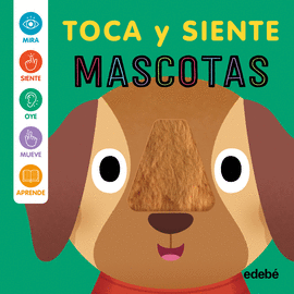 MASCOTAS - TOCA Y SIENTE