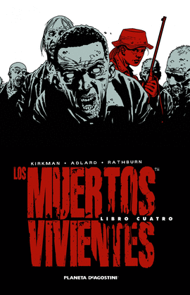 LOS MUERTOS VIVIENTES INTEGRAL 4