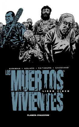 LOS MUERTOS VIVIENTES INTEGRAL N5