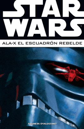 STAR WARS: ALA-X ESCUADRN REBELDE N3