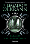 EL LEGADO DE OLKRANN, 3. EL REINO DE LAS ALMAS PERDIDAS