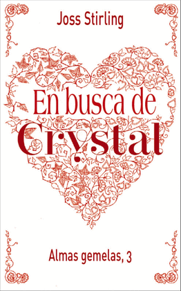 ALMAS GEMELAS, 3. EN BUSCA DE CRYSTAL