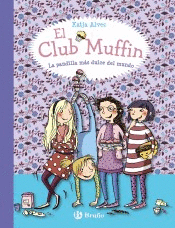 EL CLUB MUFFIN: LA PANDILLA MS DULCE DEL MUNDO