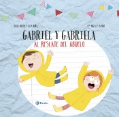 DISE�A TU LIBRO CON RECORTABLES. GABRIEL Y GABRIELA AL RESCATE DEL ABUELO