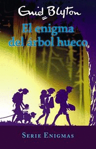 SERIE ENIGMAS, 4. EL ENIGMA DEL RBOL HUECO