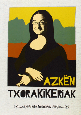 AZKEN TXORAKIKERIAK