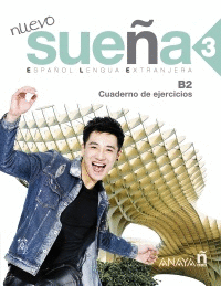NUEVO SUE�A 3. CUADERNO DE EJERCICIOS B2