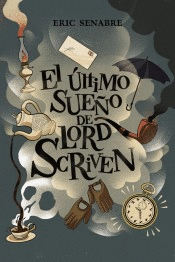 EL LTIMO SUEO DE LORD SCRIVEN