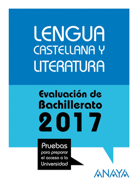LENGUA CASTELLANA Y LITERATURA.ACCESO UNIVERSIDAD 2017