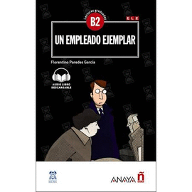 UN EMPLEADO EJEMPLAR -LECTURAS GRADUADAS B2