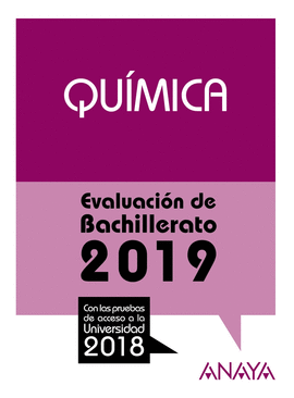 QUMICA. EVALUACIN DE BACHILLERATO 2019. PRUEBAS ACCESO UNIVERISDAD