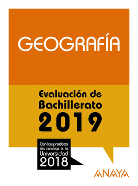 EVALUACIN DE BACHILLERATO 2019. GEOGRAFA.