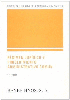 REGIMEN JURIDICO Y PROCEDIMIENTO ADMINISTRATIVO COMUN