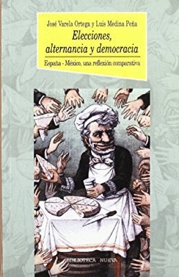 ELECCIONES,ALTERNANCIA Y DEMOCRACIA.ESPA�A-MEXICO,