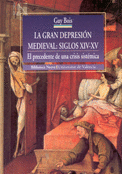 GRAN DEPRESION MEDIEVAL:SIGLOS XIV-XV.PRECEDENTE D