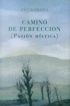CAMINO DE PERFECCION (PASION MISTICA)