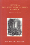 HISTORIA DEL ANTICLERICALISMO ESPAOL