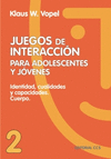 JUEGOS DE INTERACCION PARA ADOLESCENTES Y JOVENES 2. IDENTIDAD, C