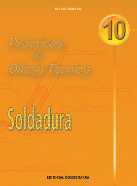 PRACTICAS DE DIBUJO TECNICO N 10 - SOLDADURA
