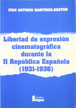 LIBERTAD DE EXPRESION CINEMATOGRAFICA DURANTE LA II REPUBLICA