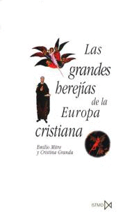 LAS GRANDES HEREJIAS DE LA EUROPA CRISTIANA