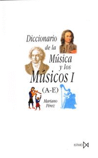 DICCIONARIO DE LA MUSICA Y LOS MUSICOS I
