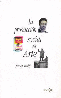 LA PRODUCCION SOCIAL DEL ARTE