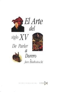 EL ARTE DEL SIGLO XV.DE PARLER A DURERO