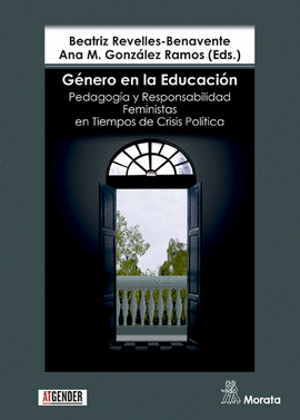 GNERO EN LA EDUCACIN. PEDAGOGA Y RESPONSABILIDAD FEMINISTAS EN TIEMPOS DE CRI